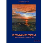 Romanticism: The Beautiful and the Sublime in Art