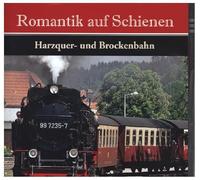Romantik auf Schienen - Die Harzquer- und Brockenbahn [Alemania] [DVD]