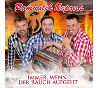 Romantik Express - Immer,wenn der Rauch aufgeht; incl. Wenn ich träum in der Nacht (Orig. Böhmischer Traum)