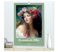 Romantische Elfen. Farbenprächtig, anmutig und zauberhaft (hochwertiger Premium Wandkalender 2026 DIN A2 hoch), Kunstdruck in Hochglanz: Willkommen im bunten Reich der Blumenelfen!