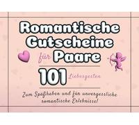 Romantische Gutscheine für Paare: 101 Liebesgesten für Spaß und unvergessliche Erlebnisse | Das perfekte Geschenk für Paare