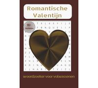 Romantische Valentijn Woordzoeker: Ontspannende woordzoekers voor volwassenen - liefde en plezier | 6 x 9 inch | 110 pagina’s
