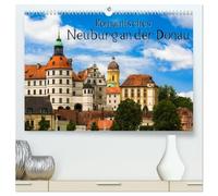 Romantisches Neuburg an der Donau (hochwertiger Premium Wandkalender 2026 DIN A2 quer), Kunstdruck in Hochglanz: Rundgang durch die Renaissancestadt Neuburg an der Donau