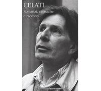 Romanzi, cronache e racconti (I Meridiani)