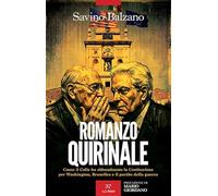 Romanzo Quirinale. Come il Colle ha abbandonato la Costituzione per Washington, Bruxelles e il partito della guerra