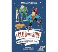 Romarine in settimana bianca. Il club delle spie (Il battello a vapore. Miniserie)