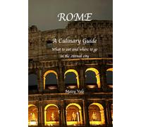 Rome: A Culinary Guide (European Culinary Travel Guides)