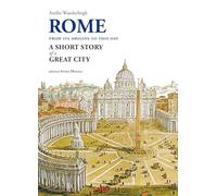 Rome. A short story of a great city