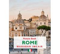 Rome: A Timeless Visual Journey - A Coffee Table Photo Collection