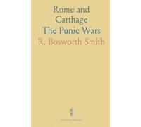 Rome and Carthage: The Punic Wars