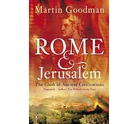 Rome and Jerusalem: The Clash of Ancient Civilizations
