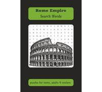 rome empire search words puzzles for teens, adults and seniors: puzzle search words boo size 6x9inch ,110 pages ,55 puzzles followed by other 55 solutions