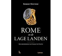Rome en de Lage Landen: een geschiedenis van Caesar tot Clovis