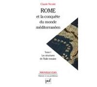Rome Et La Conquête Du Monde Méditerranéen (264-27 Av. J.-c.). Tome 1