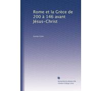 Rome et la Grèce de 200 à 146 avant Jésus-Christ