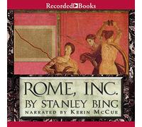 Rome, Inc: El ascenso y la caída de la primera corporación multinacional