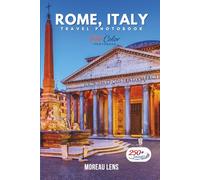 Rome, Italy Travel Photobook: A Coffee Table Collection of Beautiful Places to Explore (Full-Color)
