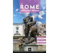 Rome Power of Women: Unique Walks (Cultural Guides)