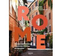Rome: Recettes authentiques et adresses secrètes des Romains