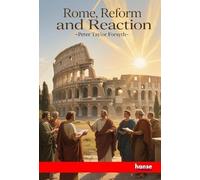 Rome, Reform and Reaction: Four Lectures on the Religious Situation