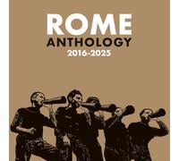Rome - Rome - Anthology 2016-2025