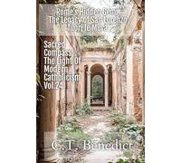 Rome’s Hidden Gem: The Legacy of San Lorenzo fuori le Mura: Sacred Compass: The Light Of Modern Catholicism Vol.24
