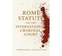Rome Statute of the International Criminal Court