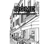 ROME: The city of Rome Colouring book. (culture's and traditions)