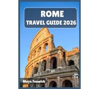 ROME TRAVEL GUIDE 2026
