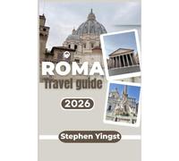 Rome Travel Guide 2026: Budget Itineraries, Roman Cuisine, and Neighborhood Routes Beyond the Colosseum