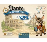 Rome Travel Guide for Kids - Big Cities Edition - Dante the Explorer Donkey | Games, Activities, Fun Facts and Coloring Pages: Traveling with Children ... to Engage Them Before and During the Trip
