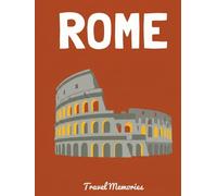 Rome Travel Photo Scrapbook: A DIY Aesthetic Memory Album with Pages to Paste Photos, Tickets and Write Your Italy Adventures