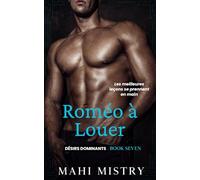 Roméo à Louer: Le frère de ma meilleure amie, Amour interdit et différence d'âge, Jeune homme possessif (Désirs Dominants)