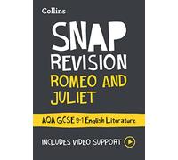 Romeo and Juliet: AQA GCSE 9-1 English Literature Text Guide: Ideal for the 2026 and 2027 exams (Collins GCSE Grade 9-1 SNAP Revision)