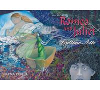 Romeo and Juliet. L'ultimo atto. Ediz. bilingue (Storie di Verona)