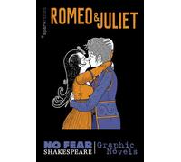Romeo and Juliet (No Fear Shakespeare): No Fear Shakespeare Graphic Novels: 3