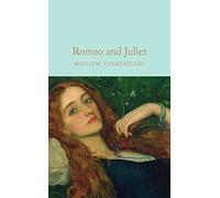 Romeo And Juliet: William Shakespeare (Macmillan Collector's Library)
