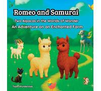Romeo and Samurai - Two Alpacas in the Worlds of Wonder