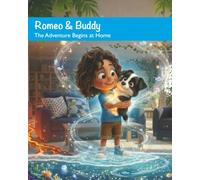 Romeo & Buddy: The Adventure Begins at Home
