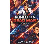 ROMEO IS A DEAD MAN ゲームガイド