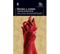 Romeo y Julieta – Traducción de Pablo Neruda – Finca Losada