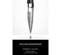 Romeo y Julieta (edición bilingüe): con introducción de un catedrático de la Universidad de Cambridge (Penguin Clásicos)