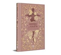 Romeo y Julieta (edición especial en tapa dura) (Ediciones Conmemorativas)