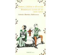 Romeo y Julieta se divorcian. Romancero secreto de un casto varón: 211 (Espiral / Teatro)