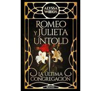 Romeo y Julieta Untold: La última congregación (Lo más visto)