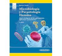 Microbiología y Parasitología Humana: Bases etiológicas de las enfermedades infecciosas y parasitaria