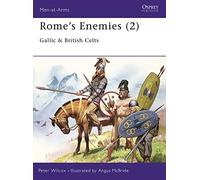 Rome's Enemies (2): Gallic & British Celts: No. 2 (Men-at-Arms)