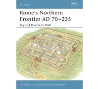Rome's Northern Frontier AD 70-235: Beyond Hadrian's Wall: No.31 (Fortress)
