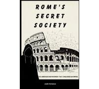 Rome's Secret Society: The Underground Movement That Conquered An Empire (The Early Church Series)