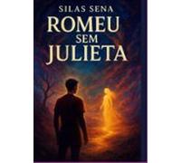 Romeu Sem Julieta (ebook)